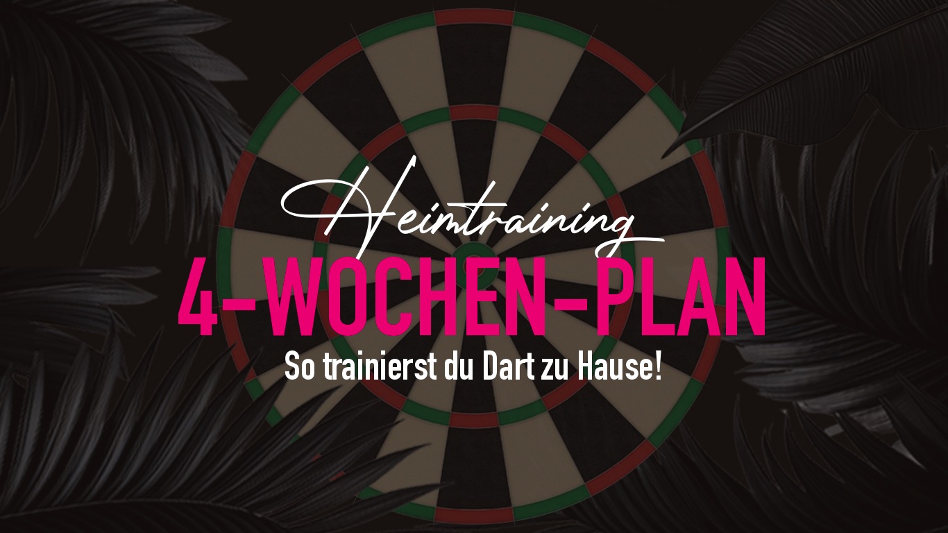 Dart zu Hause trainieren: 4-Wochen-Plan für Einsteiger