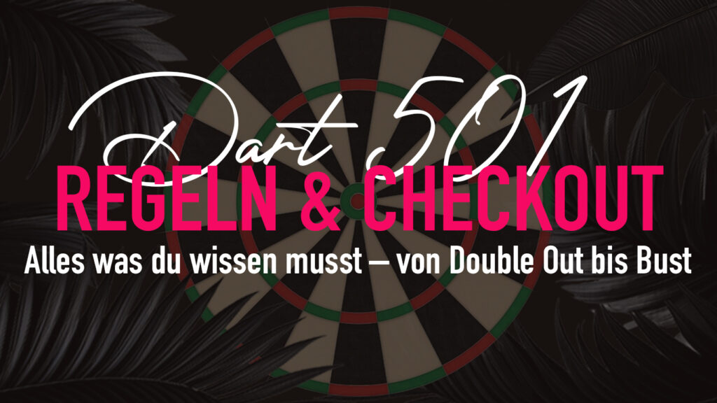 Die 501 Dart regeln einfach erklärt