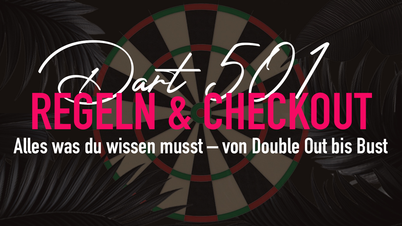 Dart 501 Regeln einfach erklärt – So spielst du wie ein Profi