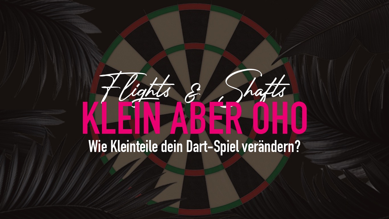 Dart Flights & Shafts erklärt: So verändern sie dein Spiel