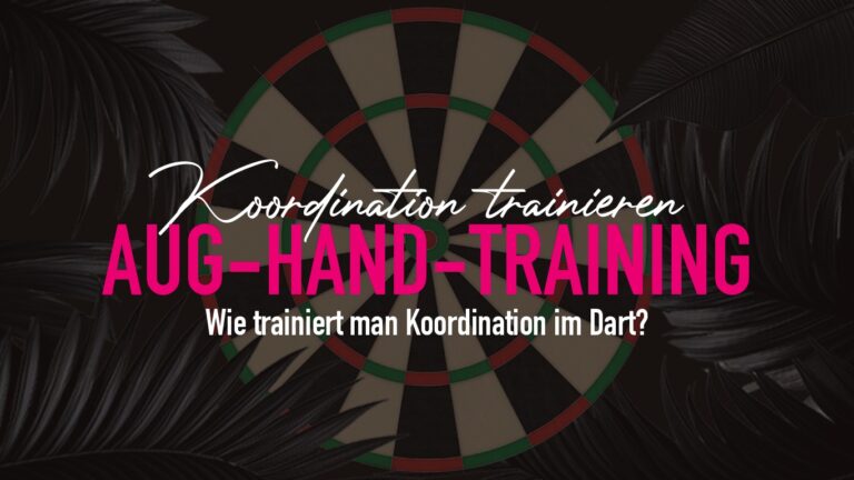 Hand-Auge-Koordination im Dart – Anfänger-Trainingsguide