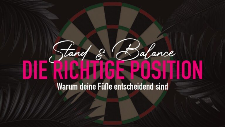 Dart-Stand & Fußposition – Die Grundlagen