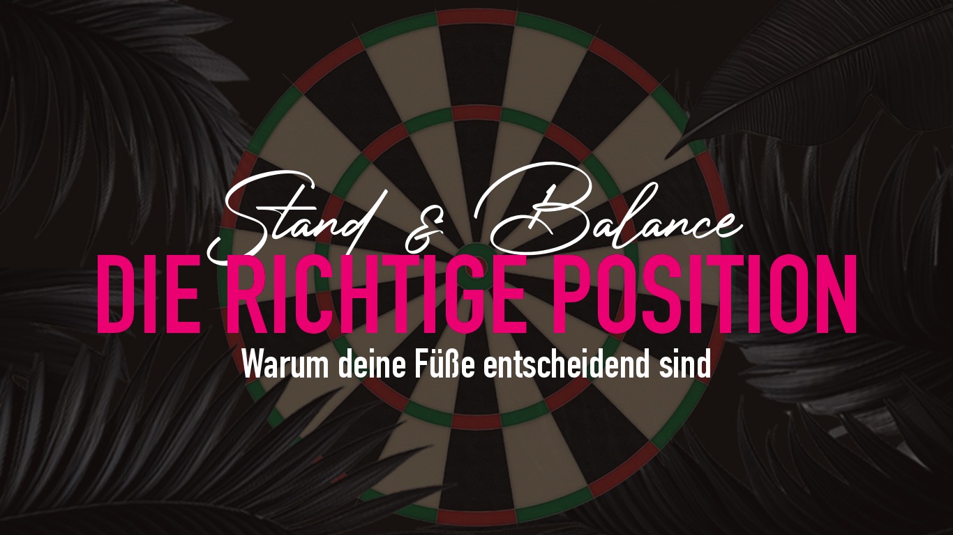 Dart-Stand & Fußposition – Die Grundlagen