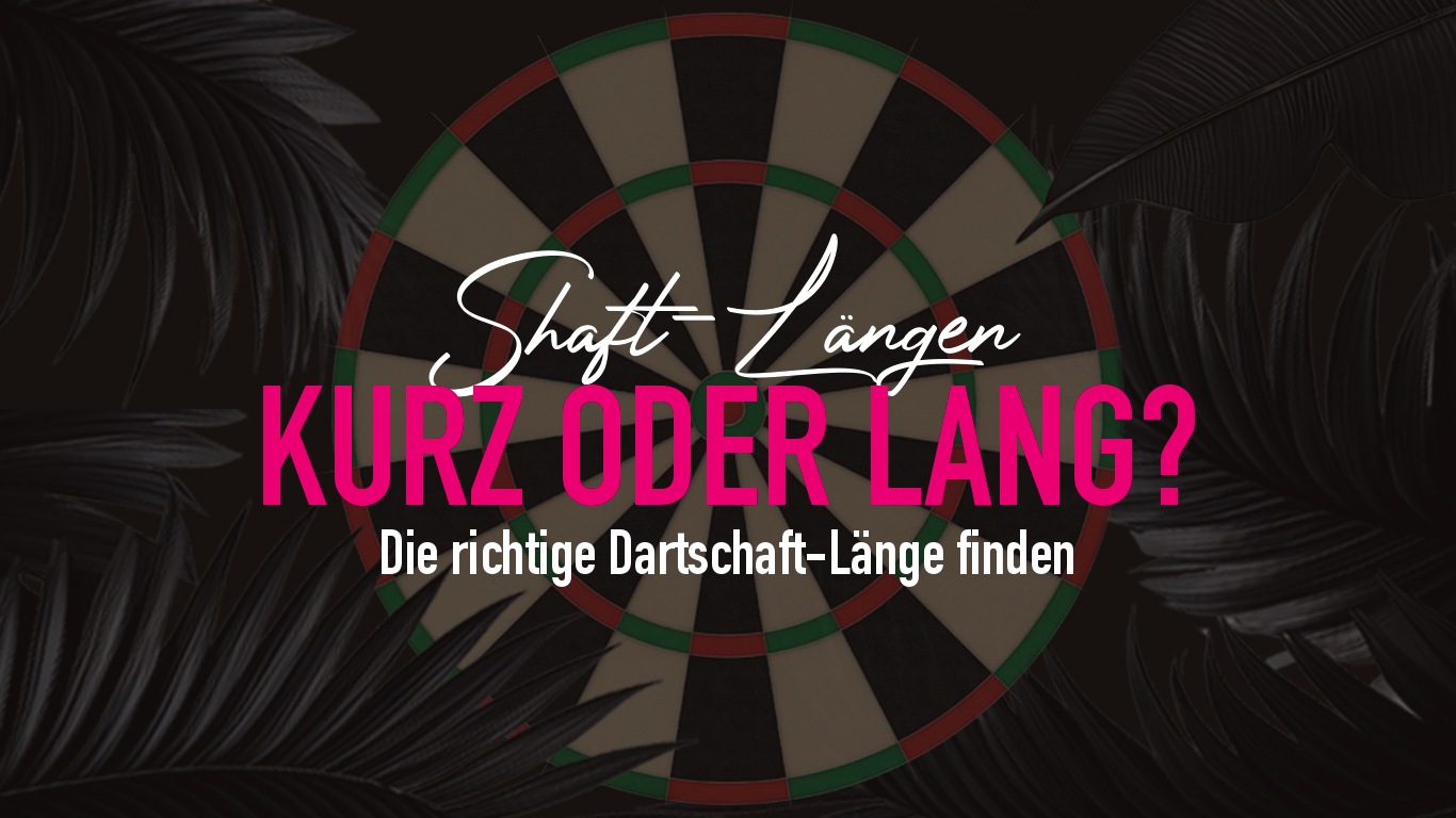 Dartschaft-Längen: Kurz vs. Lang für dein Spiel