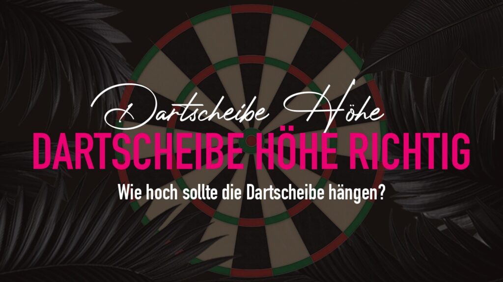 DARTSCHEIBE HOHE RICHTIG