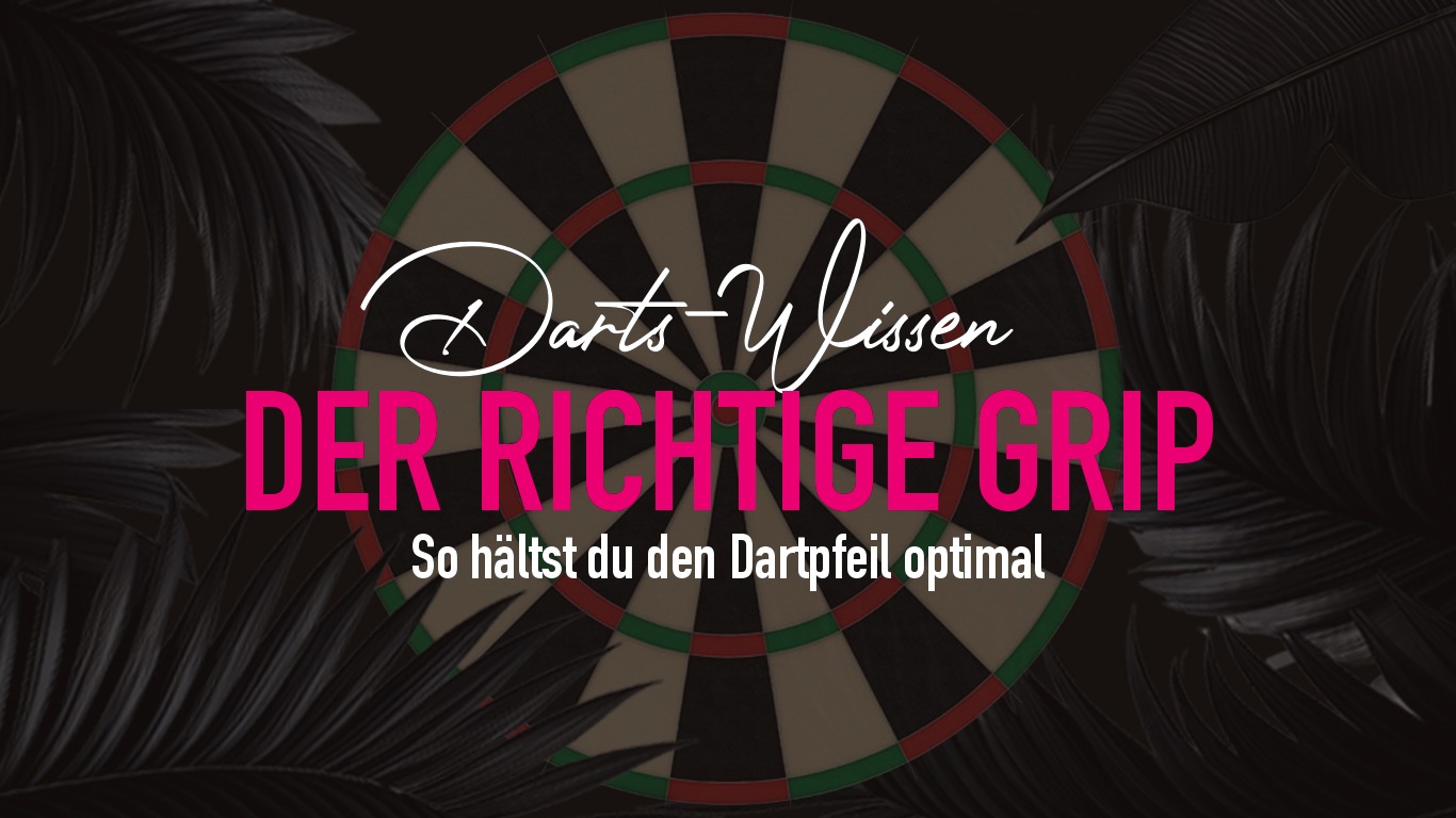 Dart Griff richtig halten: So findest du deinen perfekten Grip