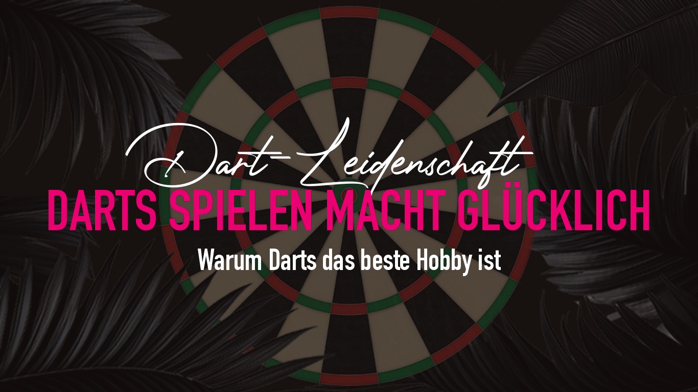 Dart Hobby: 10 Gründe, warum Darts dich faszinieren wird