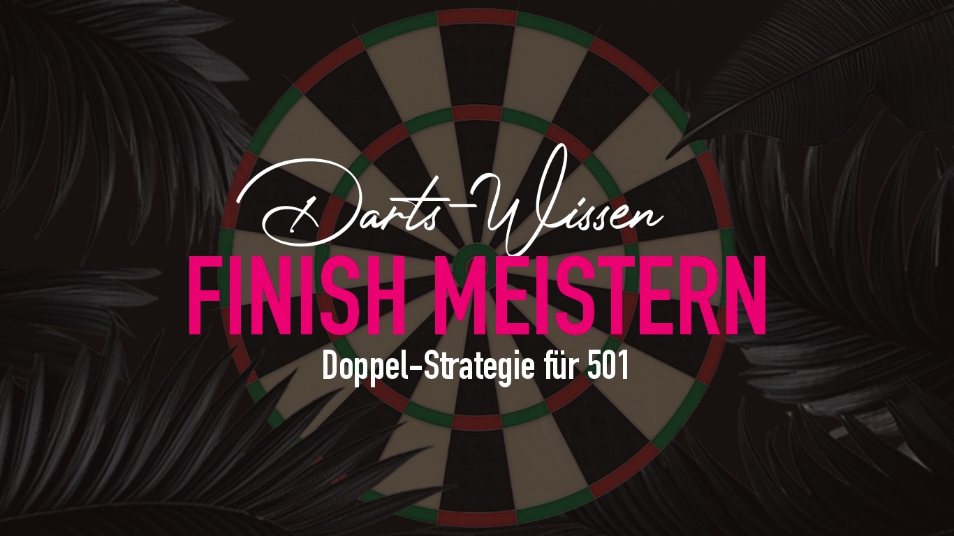Dart Finish-Varianten in 501: Doppel-Strategie für jedes Level